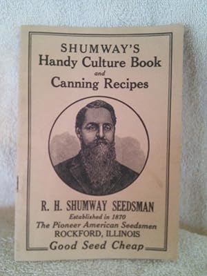 Shumway's Handy Culture Book and Canning Recipes