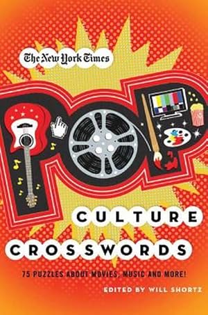 Seller image for The New York Times Pop Culture Crosswords: 75 Puzzles about Movies, Music and More! (Paperback) for sale by Grand Eagle Retail