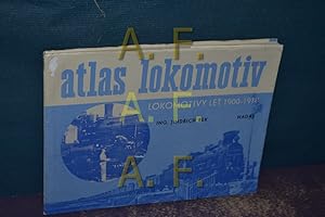 Bild des Verkufers fr Atlas Lokomotiv, Lokomotivy let 1900-1918 zum Verkauf von Antiquarische Fundgrube e.U.