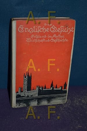 Bild des Verkufers fr Das englische Gesicht : England in Kultur, Wirtschaft und Geschichte zum Verkauf von Antiquarische Fundgrube e.U.