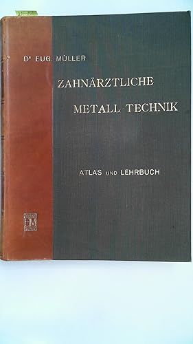 Imagen del vendedor de Atlas und Lehrbuch meiner Systeme der modernen zahnrztlichen Metalltechnik. a la venta por Antiquariat Maiwald