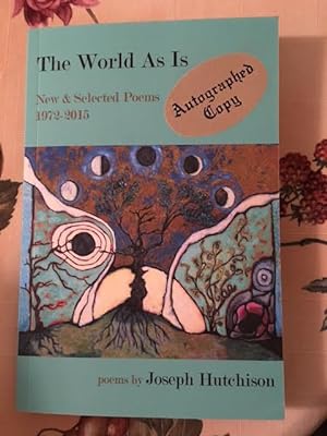 Seller image for The World As Is New & Selected Poems 1972-2015 for sale by Roman Denarius