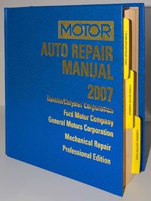 MOTOR Auto Repair Manual 2007: DaimlerChrysler Corporation, Ford Motor Company, General Motors Co...