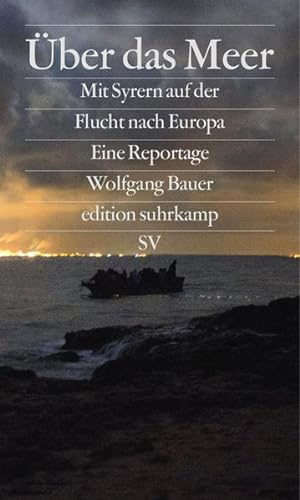 Seller image for Über das Meer Mit Syrern auf der Flucht nach Europa for sale by antiquariat rotschildt, Per Jendryschik