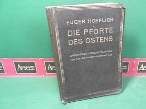 Die Pforte des Ostens - Das arabisch-jüdische Palaestina vom panasiatischen Standpunkt aus.