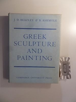 Seller image for Greek Sculpture and Painting - To the End of the Hellenistic Period. for sale by Druckwaren Antiquariat