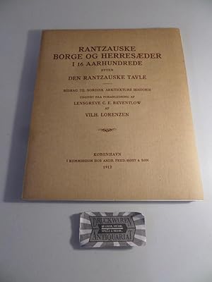 Image du vendeur pour Rantzauske Borge og Herresder i 16 Aarhundrede efter den Rantzauske Tavle - Bidrag til Nordisk Arkitekturs Historie. mis en vente par Druckwaren Antiquariat