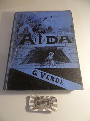 Image du vendeur pour Giuseppe Verdi : Aida - Oper in vier Acten von Antonio Ghislanzoni - Clavierauszug mit Text. mis en vente par Druckwaren Antiquariat