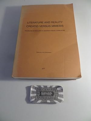 Seller image for Literature and Reality : Creatio versus Mimesis - Problems of Realism in Modern Nordic Literature. for sale by Druckwaren Antiquariat