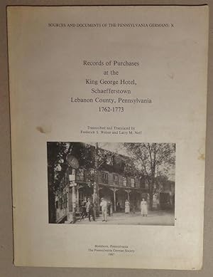 Seller image for Records of purchases at the King George Hotel, Schaefferstown, Lebanon County, Pennsylvania, 1762-1773 for sale by DogStar Books