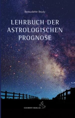 Bild des Verkufers fr Lehrbuch der astrologischen Prognose : Transite - Progressionen - Finsternisse zum Verkauf von AHA-BUCH GmbH