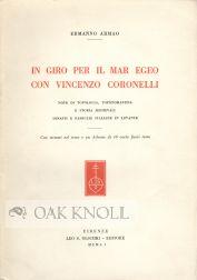 Imagen del vendedor de IN GIRO PER IL MAR EGEO CON VINCENZO CORONELLI a la venta por Oak Knoll Books, ABAA, ILAB