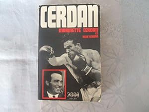 Bild des Verkufers fr Cerdan l'Homme par Marinette Cerdan. Le Champion par Ren Cerdan. zum Verkauf von JLG_livres anciens et modernes