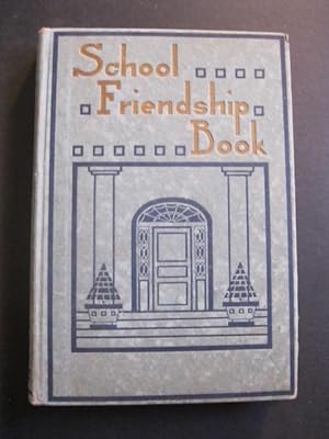 Seller image for SCHOOL FRIENDSHIP BOOK for sale by The Book Scot