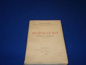 EUGENE LE ROY. Romancier périgordin 1836-1907