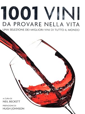 Seller image for 1001 Vini da provare nella vita for sale by Librodifaccia