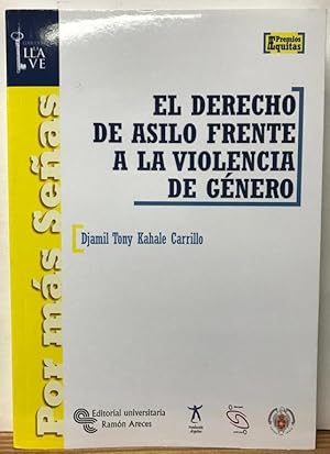 Seller image for EL DERECHO DE ASILO FRANTE A LA VIOLENCIA DE GENERO for sale by Fbula Libros (Librera Jimnez-Bravo)