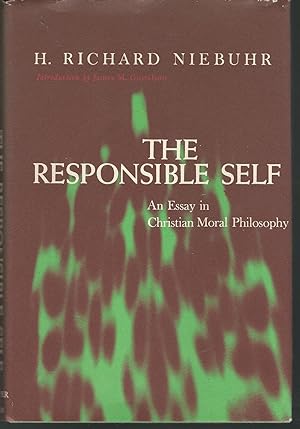 Seller image for The Responsible Self: An Essay in Christian Moral Philosophy for sale by Dorley House Books, Inc.