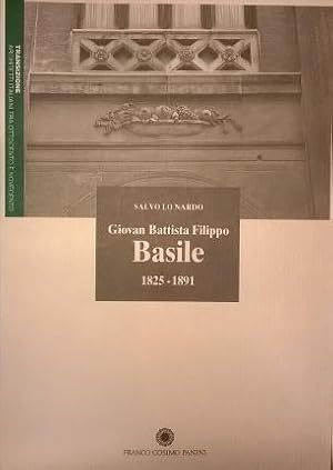 Image du vendeur pour Giovan Battista Filippo Basile. 1825-1891. mis en vente par Libreria La Fenice di Pietro Freggio