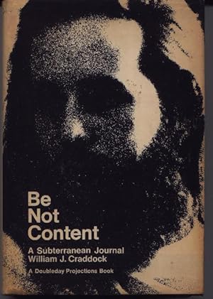 Seller image for Be Not Content - A Subterranean Journal for sale by West Portal Books