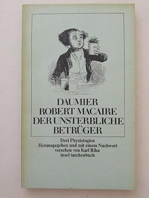 Imagen del vendedor de Robert-Macaire - Der unsterbliche Betrger. Sylvius, der Dichter. Die Portiersfrau. (3 Physiologien). Aus dem Franzsischen von Mario Spiro a la venta por ANTIQUARIAT Franke BRUDDENBOOKS