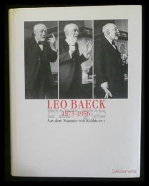 Immagine del venditore per Leo Baeck 1873-1956: Aus dem Stamme von Rabbinern venduto da ANTIQUARIAT Franke BRUDDENBOOKS