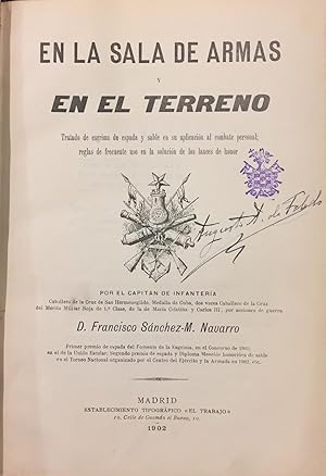 En la Sala de Armas y en el Terreno. Tratado de esgrima de espada y sable en su aplicación al com...