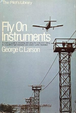 Fly on Instruments. A Pilot's Library Book.