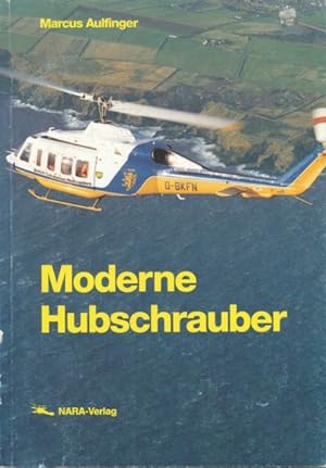Moderne Hubschrauber. Ein Typenbuch.