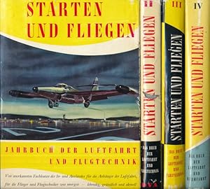 STARTEN UND FLIEGEN. Das Jahrbuch / Buch der Luftfahrt und Flugtechnik (bzw. Raumfahrt). Bände I-...