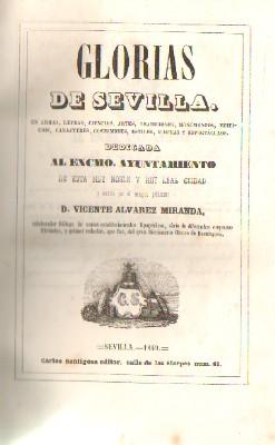 Seller image for GLORIAS DE SEVILLA EN ARMAS,LETRAS,CIENCIAS,ARTES for sale by Librera Raimundo