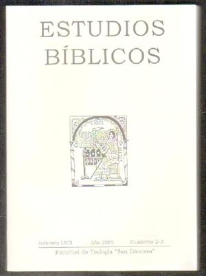 ESTUDIOS BIBLICOS. VOLUMEN LXIII. AÑO 2005. CUADERNO 2-3.