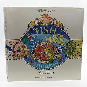 Seller image for The Complete Fish and Shellfish Cookbook for sale by Shelley and Son Books (IOBA)