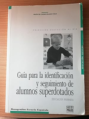 Seller image for Gua para la identificacin y seguimiento de alumnos y superdotados. Educacin Primaria for sale by Libros Ramban