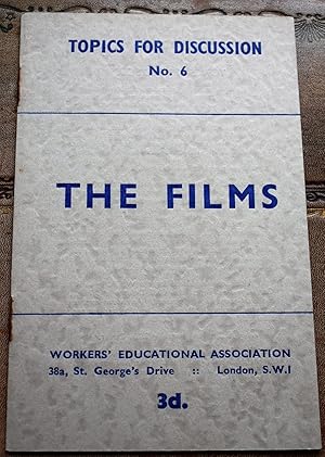 THE FILMS Topics For Discussion No.6