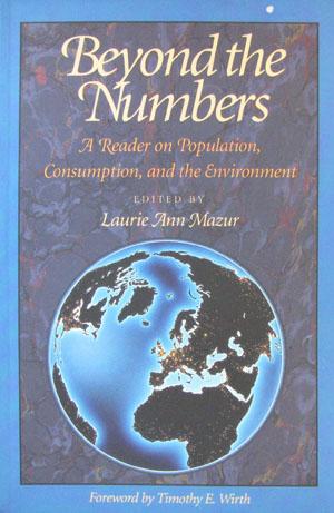 Seller image for Beyond the Numbers: A Reader on Population and Consumption Issues for sale by Livres Norrois
