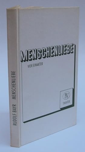 Seller image for Menschenliebe. Vier Einakter. for sale by Der Buchfreund