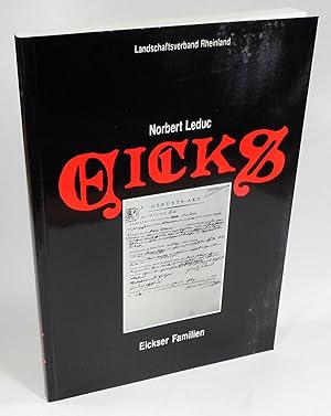 Eicks. Ein Dorf in der Geschichte. Eickser Familien 1725-1876. Band 2. (Führer und Schriften des ...