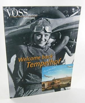 Bild des Verkufers fr Welcome back Tempelhof. (Voss - Berliner Zeitung). zum Verkauf von Brbel Hoffmann