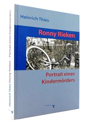 Imagen del vendedor de Ronny Rieken: Portrait Eines Kindermorders a la venta por The Parnassus BookShop