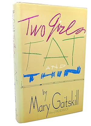 Bild des Verkufers fr TWO GIRLS, FAT AND THIN : A Novel zum Verkauf von Rare Book Cellar