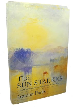 Bild des Verkufers fr THE SUN STALKER : A Novel Based on the Life of Joseph Mallord William Turner zum Verkauf von Rare Book Cellar