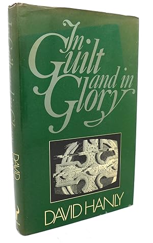 Seller image for IN GUILT AND IN GLORY for sale by Rare Book Cellar