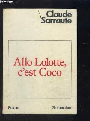 Image du vendeur pour ALLO LOLOTTE, C EST COCO mis en vente par Le-Livre