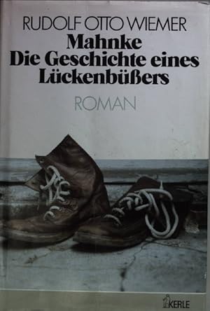 Bild des Verkufers fr Mahnke : die Geschichte eines Lckenbssers: Roman (SIGNIERTES EXEMPLAR) zum Verkauf von books4less (Versandantiquariat Petra Gros GmbH & Co. KG)