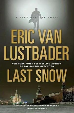 Seller image for Lustbader, Eric Van | Last Snow | Signed First Edition Copy for sale by VJ Books