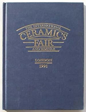 International Ceramics Fair and Seminar, London, 1991.