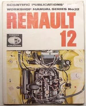 Renault 12 : with specifications, repair and maintenance data.