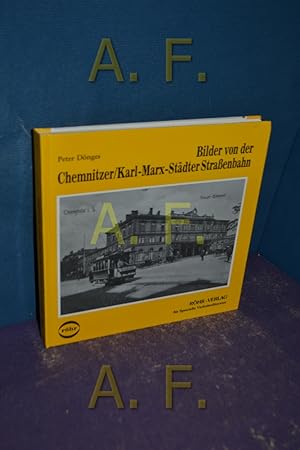 Seller image for Bilder von der Chemnitzer, Karl-Marx-Stdter Strassenbahn. for sale by Antiquarische Fundgrube e.U.