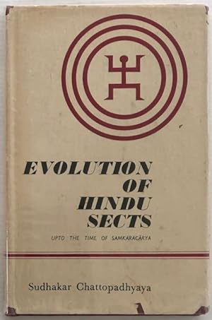 Bild des Verkufers fr Evolution of Hindu sects up to the time of Samkaracarya. zum Verkauf von Lost and Found Books